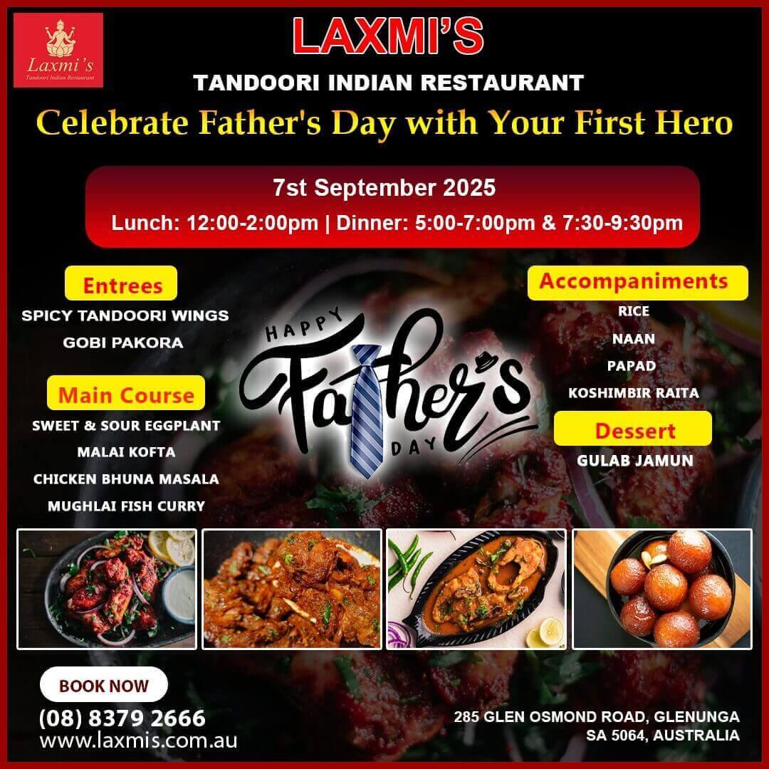 Father’s Day Special at Laxmi’s Tandoori! Unlimted Sunday Buffet Adelaide Laxmi's Tandoori Indian Restaurant 31st August 2025